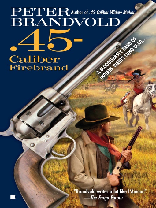 Title details for .45-Caliber Firebrand by Peter Brandvold - Available